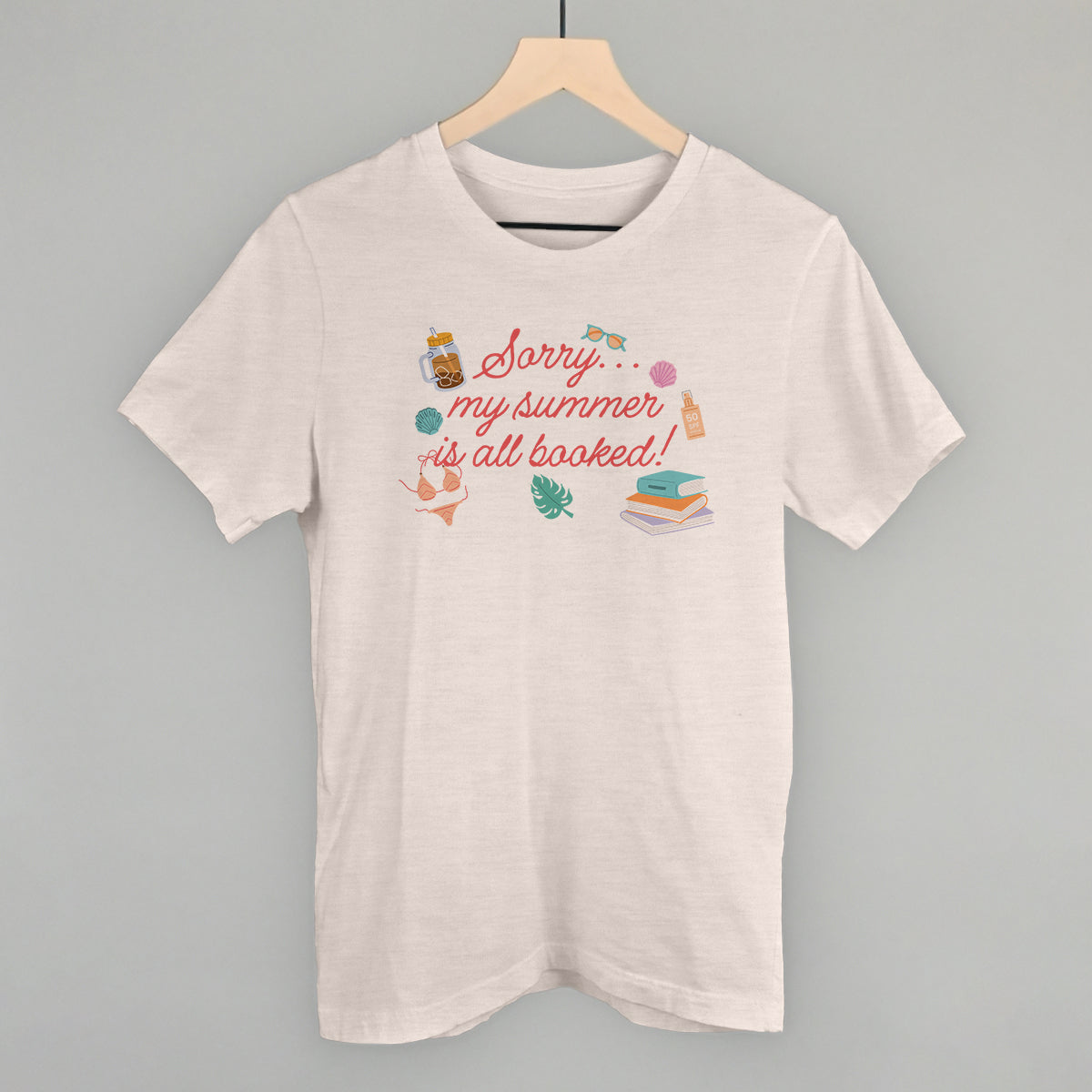 Sorry My Summer Is Booked (Script + Doodles) - clothing by TeeHivey.com (Image 1)