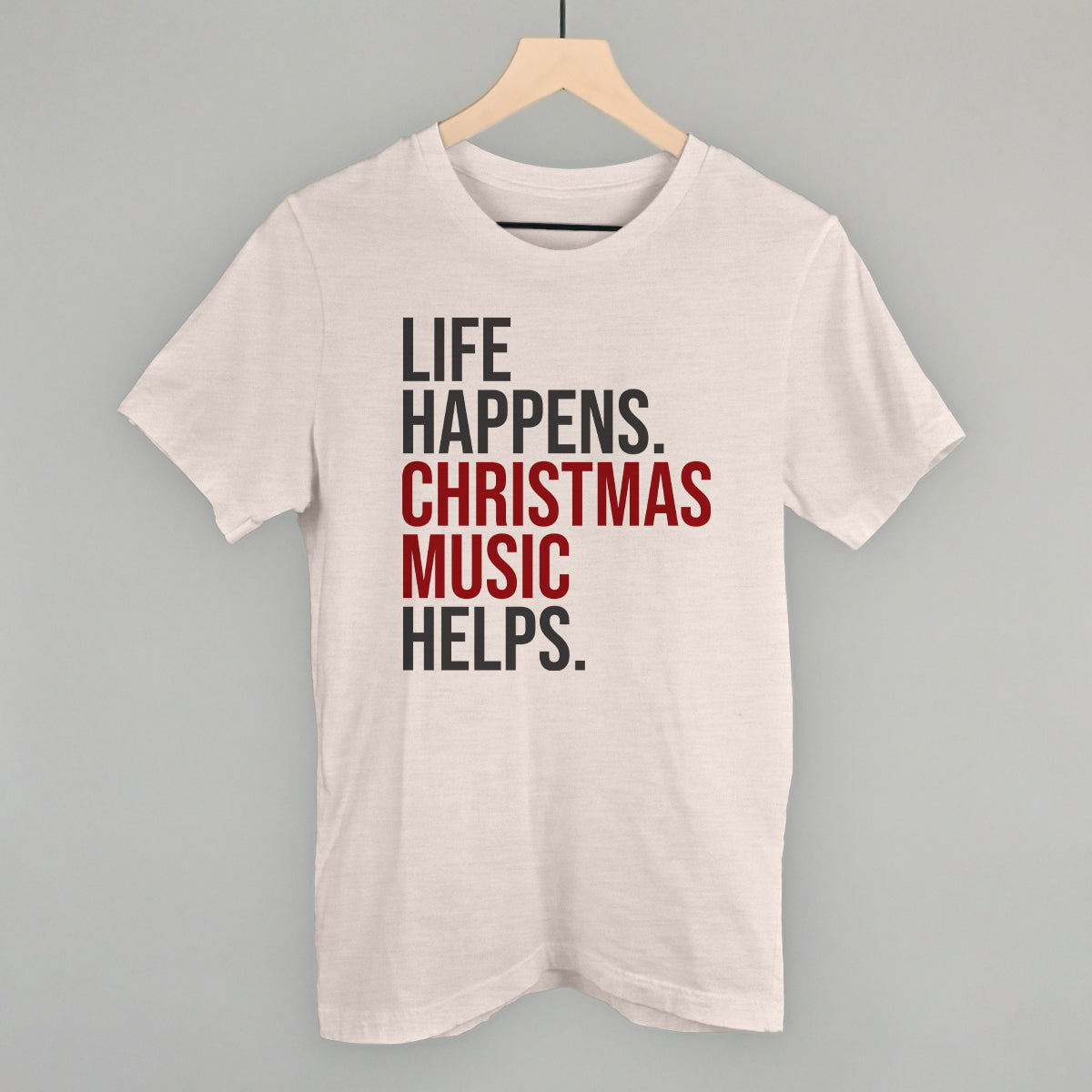 Life Happens Christmas Music Helps - clothing by TeeHivey.com (Image 2)