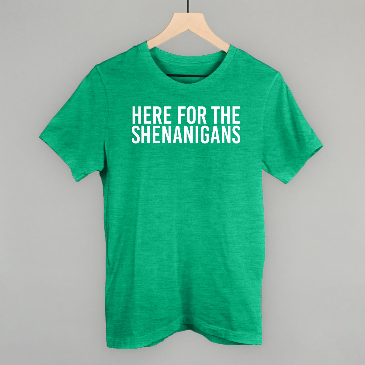 Here For The Shenanigans - clothing by TeeHivey.com (Image 1)