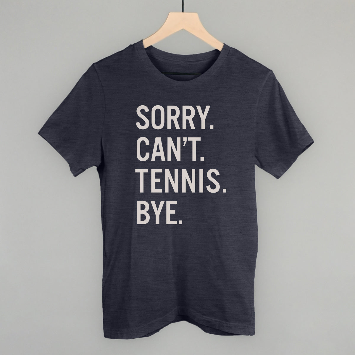Sorry Can't Tennis Bye - clothing by TeeHivey.com (Image 2)