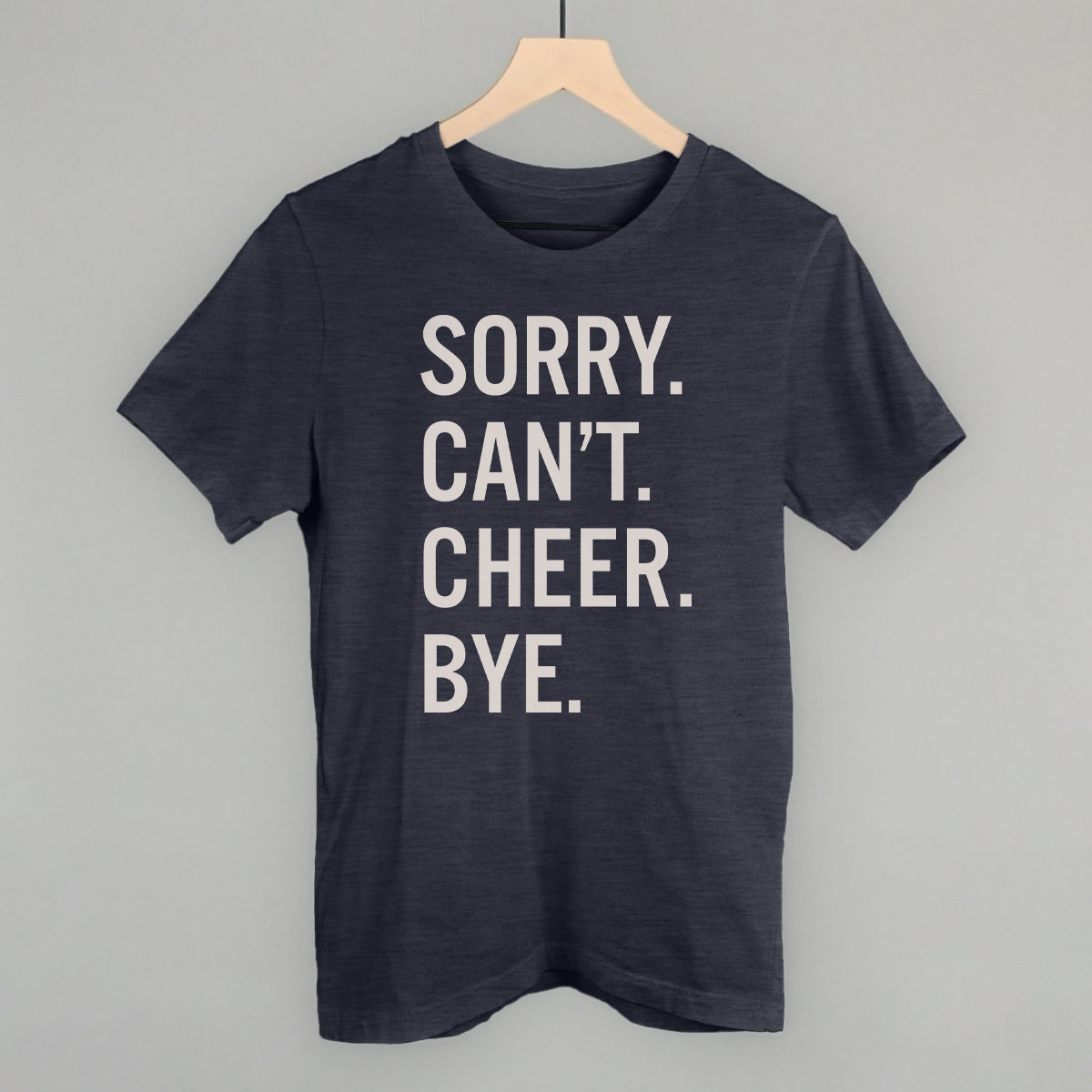 Sorry Can't Cheer Bye - clothing by TeeHivey.com (Image 2)