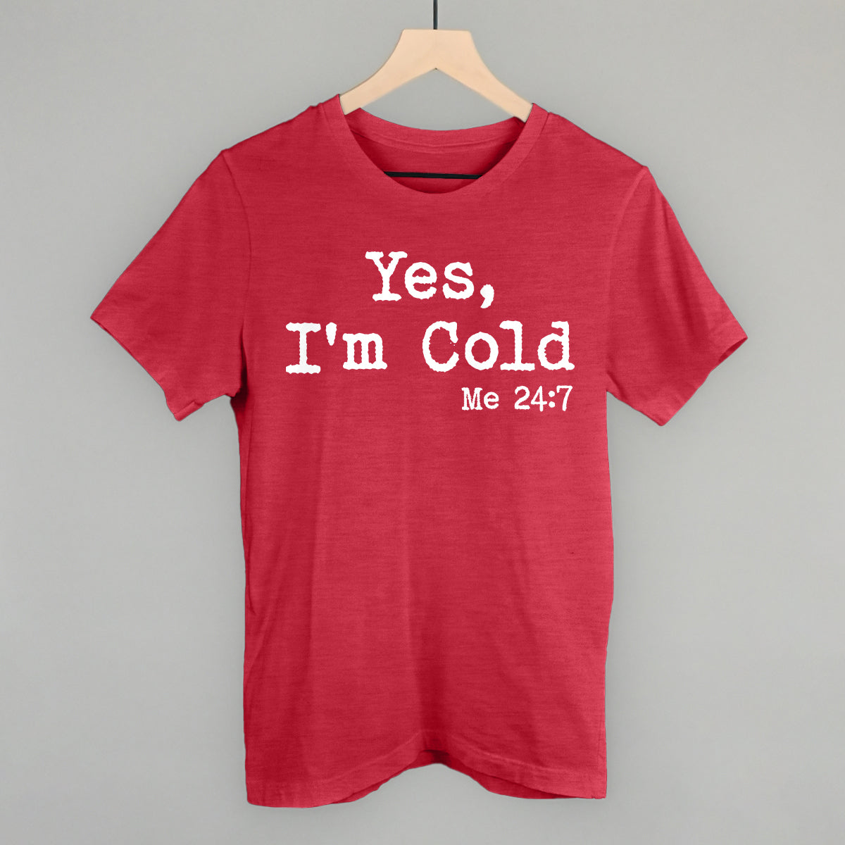 Yes I'm Cold - clothing by TeeHivey.com (Image 4)
