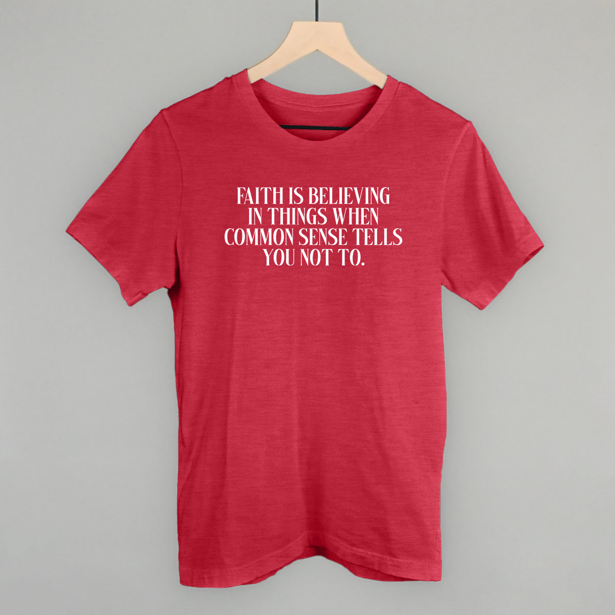 Faith Is Believing In Things - clothing by TeeHivey.com (Image 1)