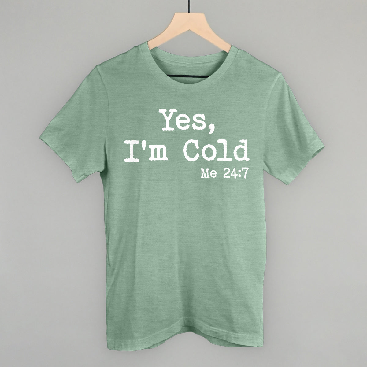 Yes I'm Cold - clothing by TeeHivey.com (Image 5)