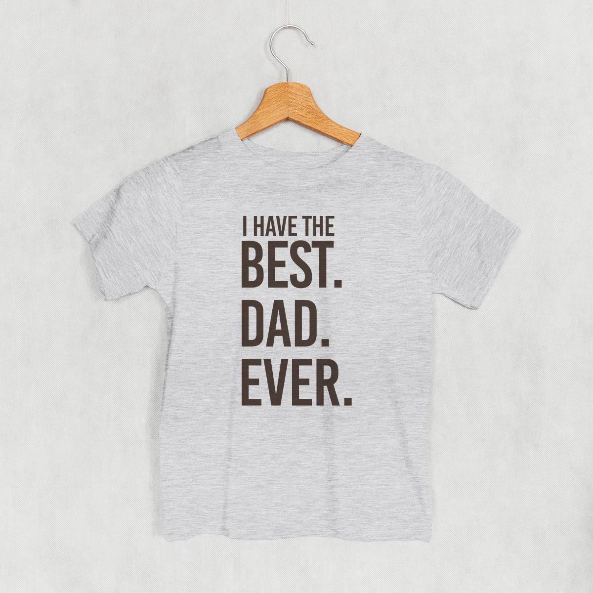 I Have The Best Dad Ever (Kids)