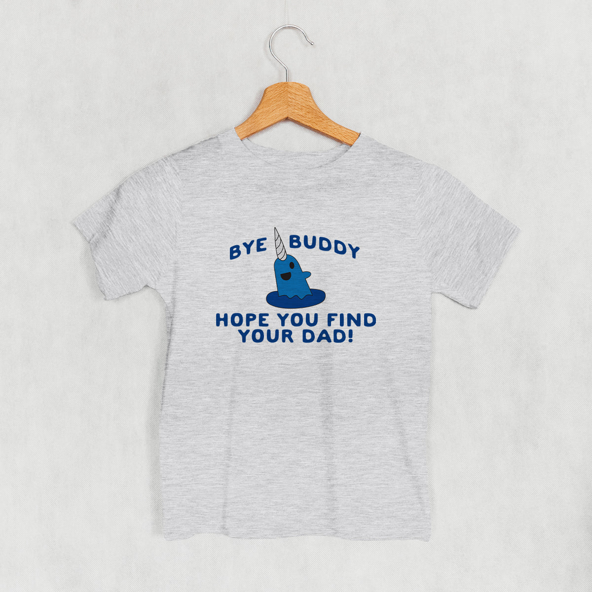 Bye Buddy, Hope You Find Your Dad! (Kids) - clothing by TeeHivey.com (Image 2)