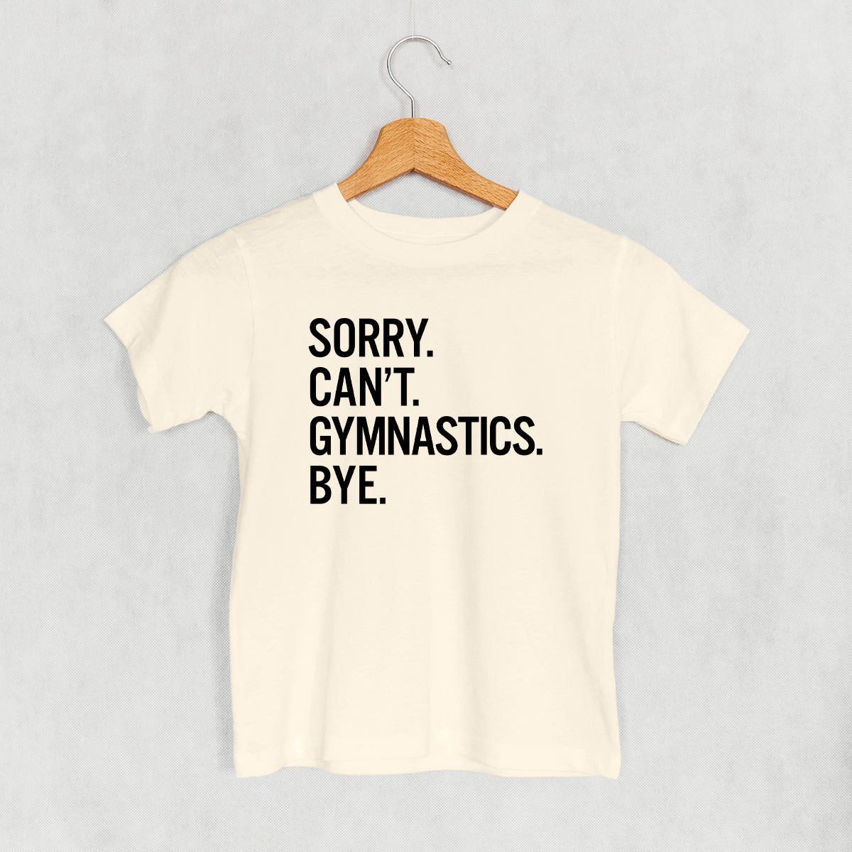 Sorry Can't Gymnastics Bye (Kids) - clothing by TeeHivey.com (Image 2)
