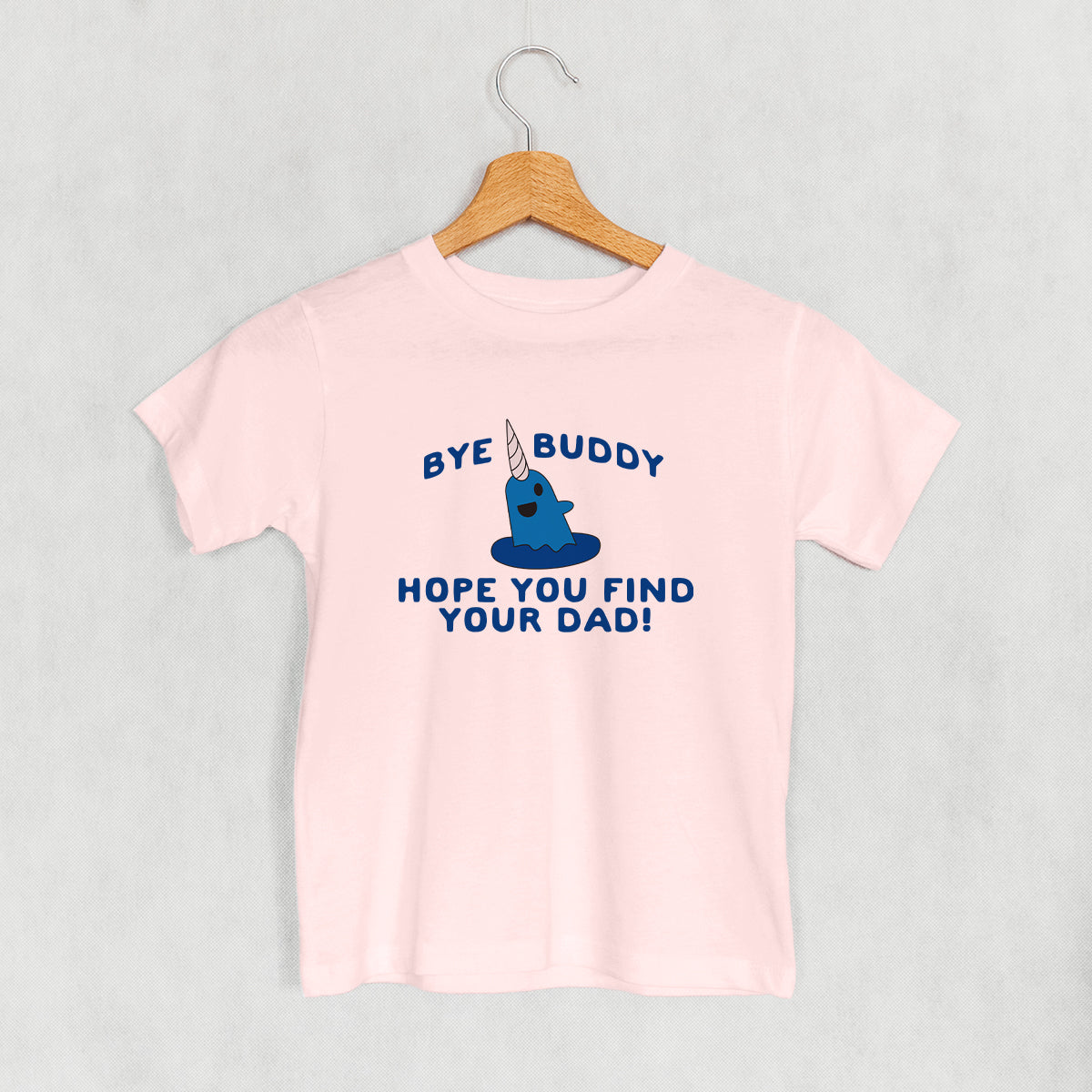 Bye Buddy, Hope You Find Your Dad! (Kids) - clothing by TeeHivey.com (Image 5)