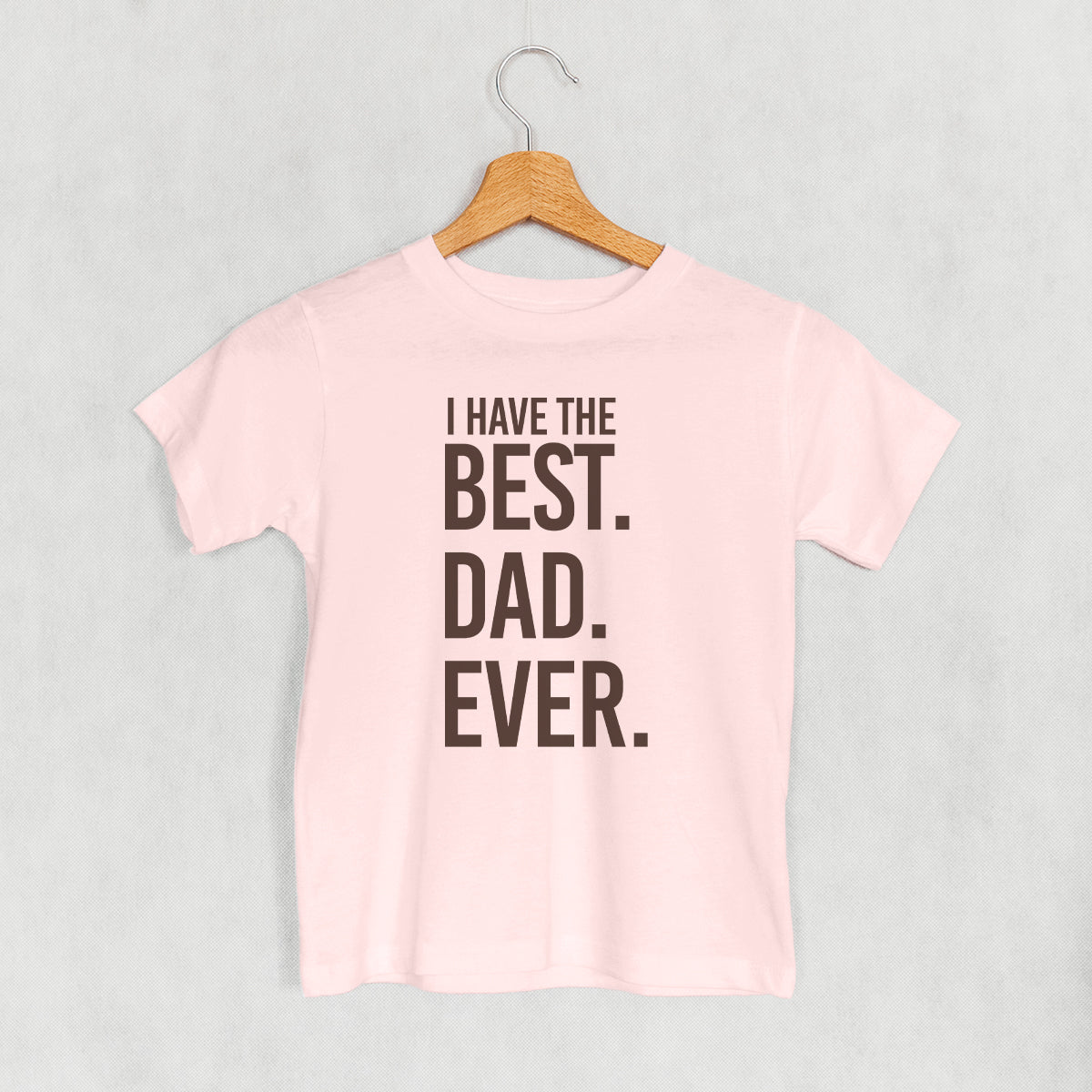 I Have The Best Dad Ever (Kids)