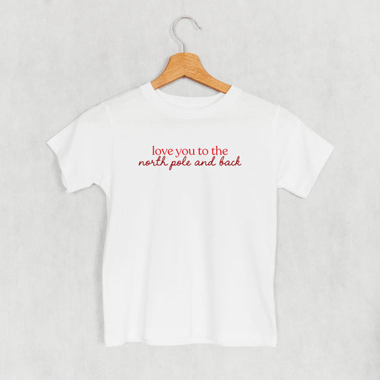 Love You To The North Pole And Back (Kids) - clothing by TeeHivey.com (Image 1)