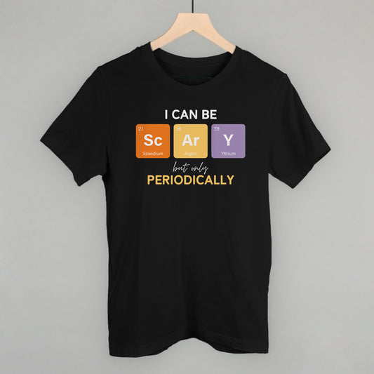 I Can Be Scary Periodically - clothing by TeeHivey.com (Image 1)
