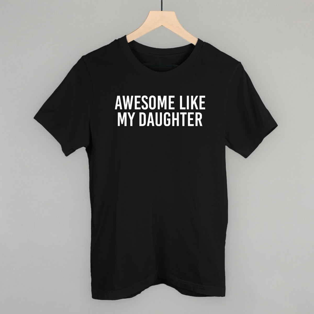 Awesome Like My Daughter - clothing by TeeHivey.com (Image 2)