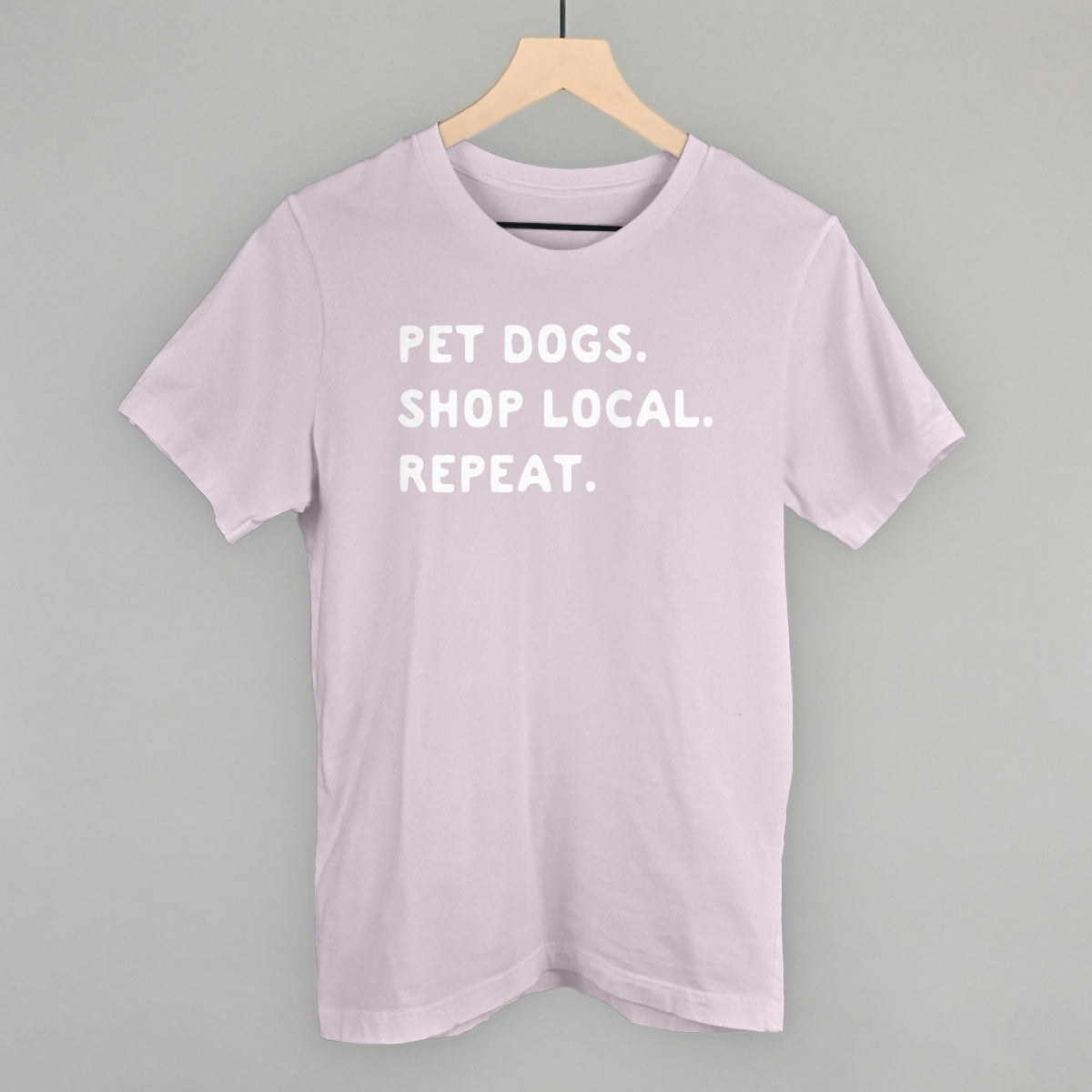 Pet Dogs. Shop Local. Repeat. - clothing by TeeHivey.com (Image 2)