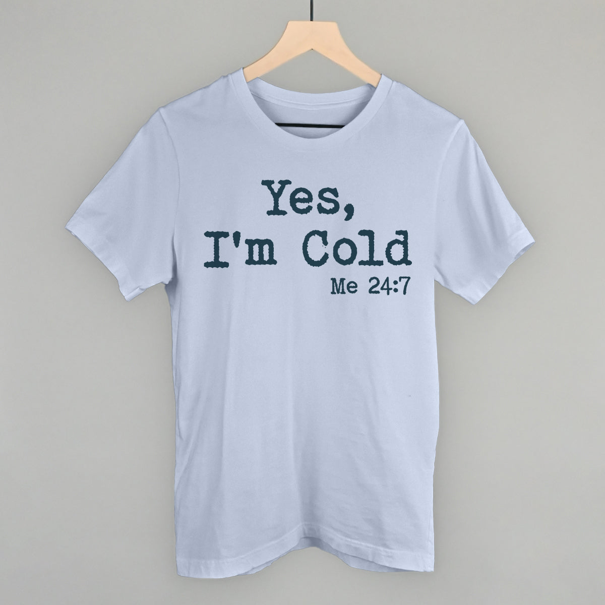 Yes I'm Cold - clothing by TeeHivey.com (Image 2)