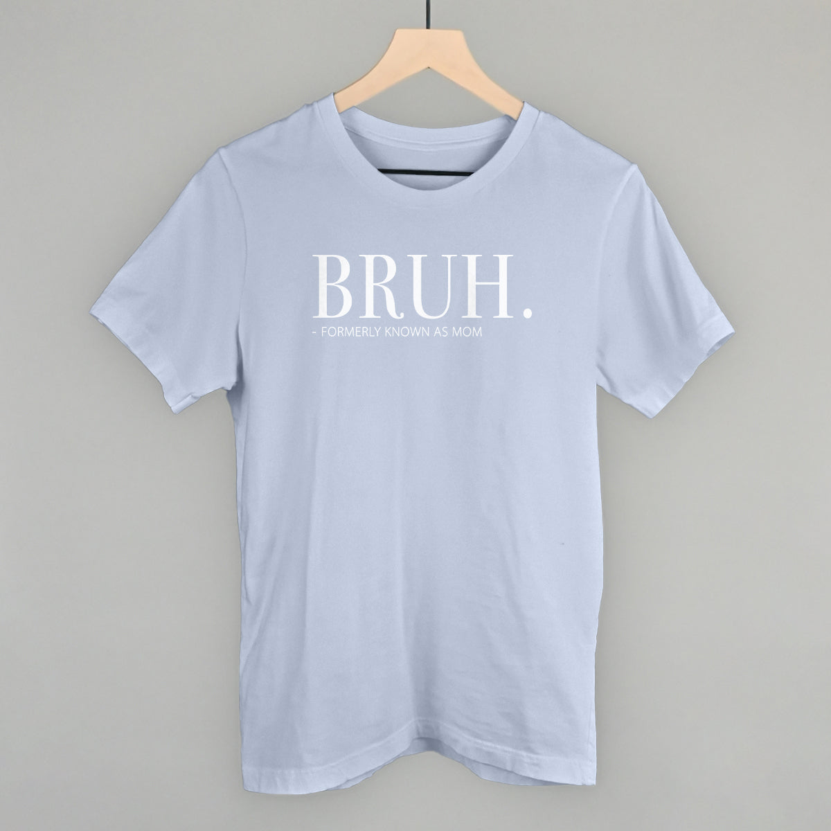 Bruh Formerly Known As Mom - clothing by TeeHivey.com (Image 3)