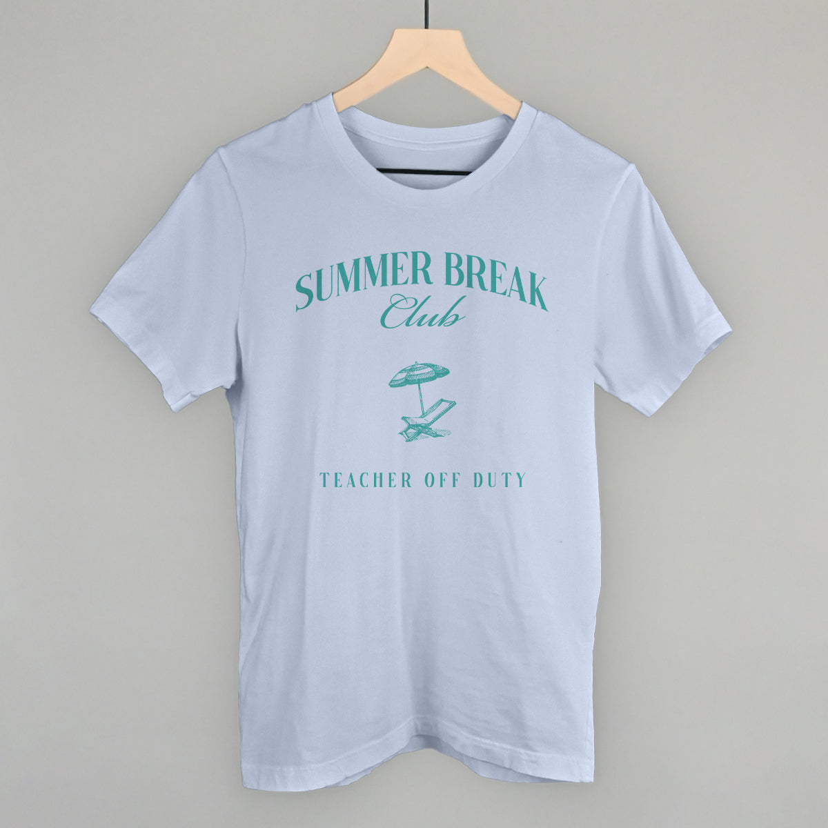 Summer Break Club Teacher Off Duty - clothing by TeeHivey.com (Image 2)