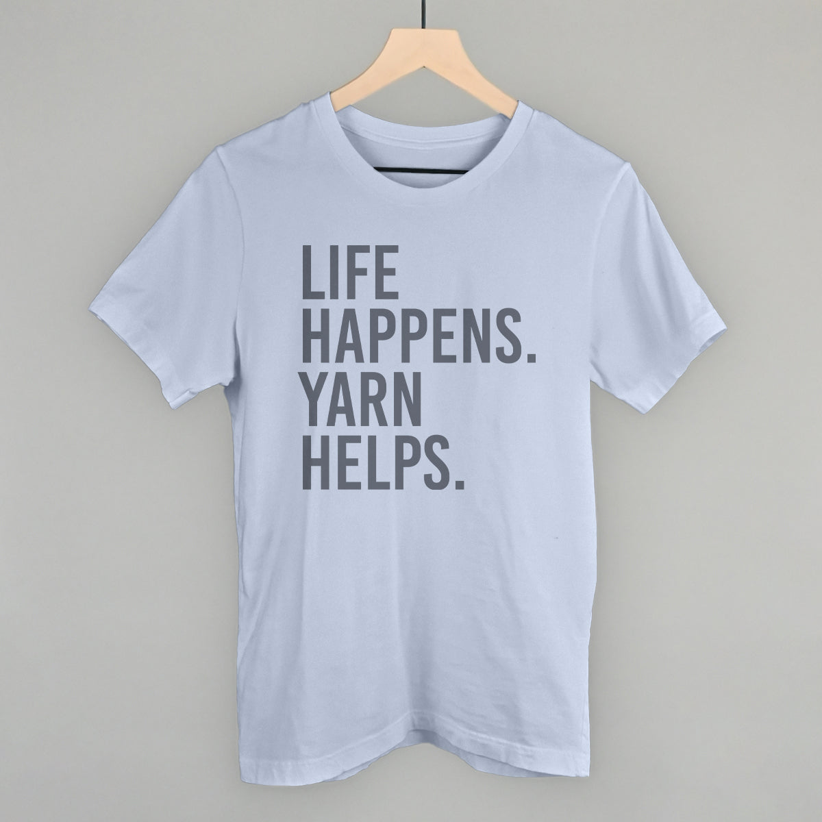 Life Happens Yarn Helps - clothing by TeeHivey.com (Image 3)