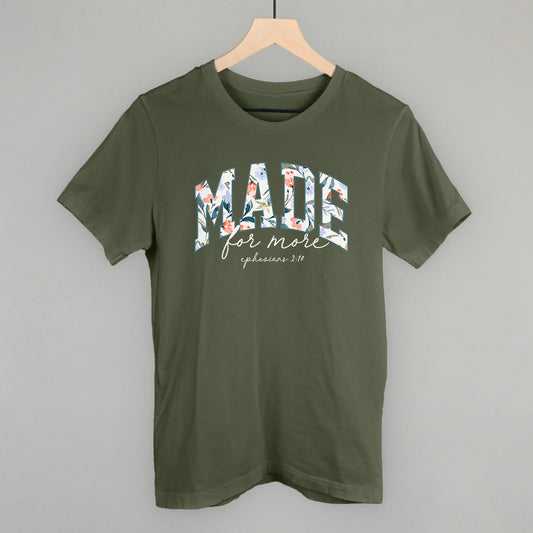 Made For More Floral - clothing by TeeHivey.com (Image 1)