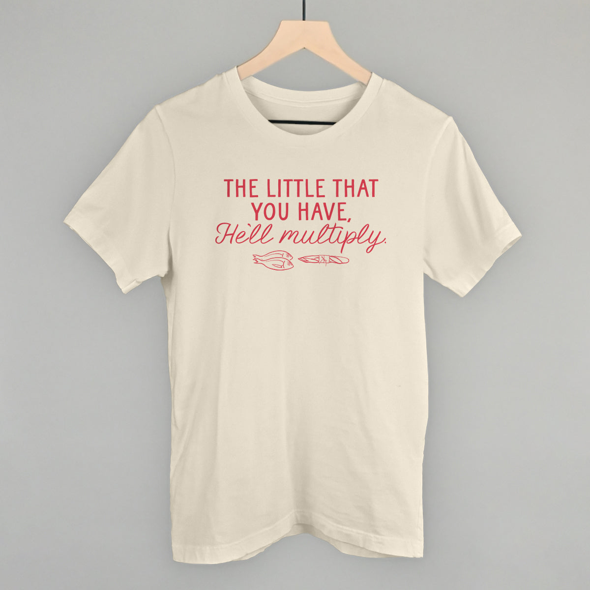 The Little That You Have, He'll Multiply