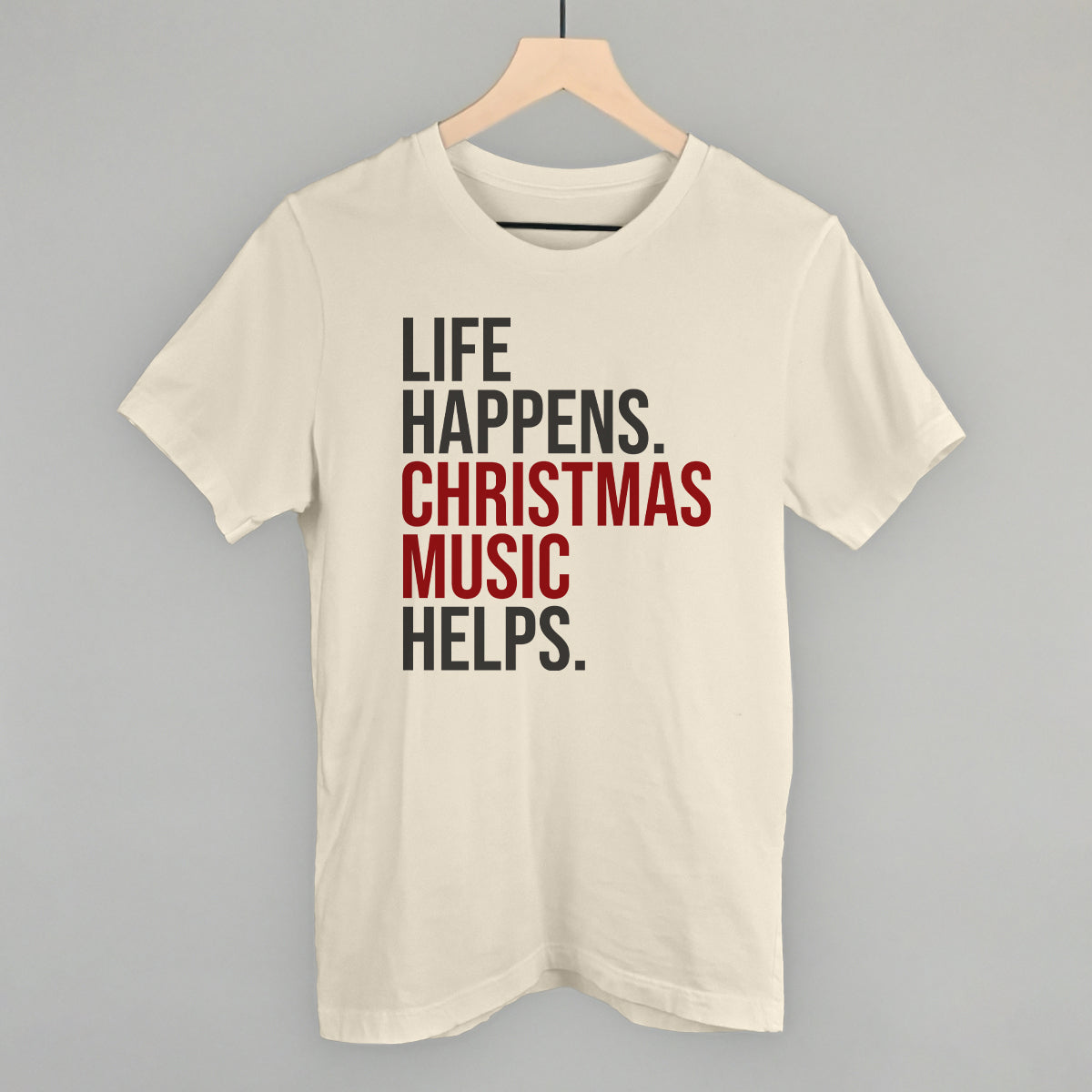 Life Happens Christmas Music Helps - clothing by TeeHivey.com (Image 3)