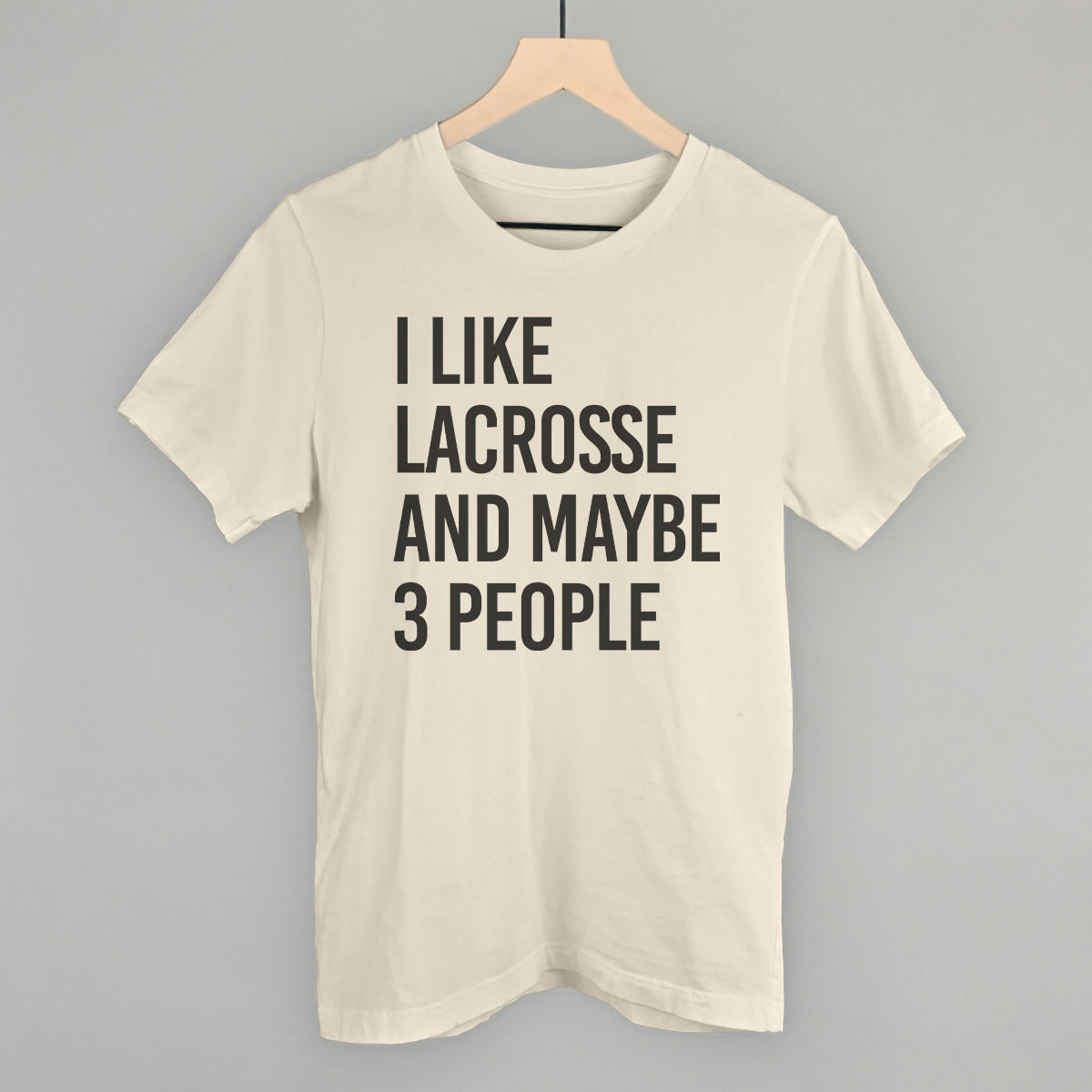 I Like Lacrosse And Maybe 3 People - clothing by TeeHivey.com (Image 2)