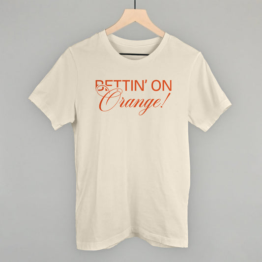 Bettin' On Orange - clothing by TeeHivey.com (Image 1)