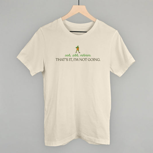 That's It I'm Not Going - clothing by TeeHivey.com (Image 1)