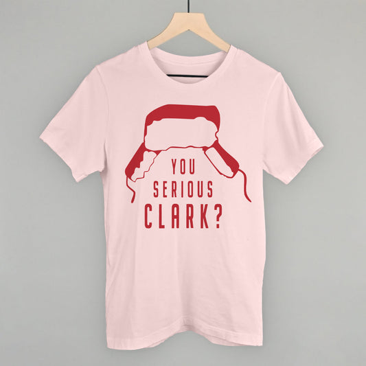 You Serious Clark? - clothing by TeeHivey.com (Image 1)