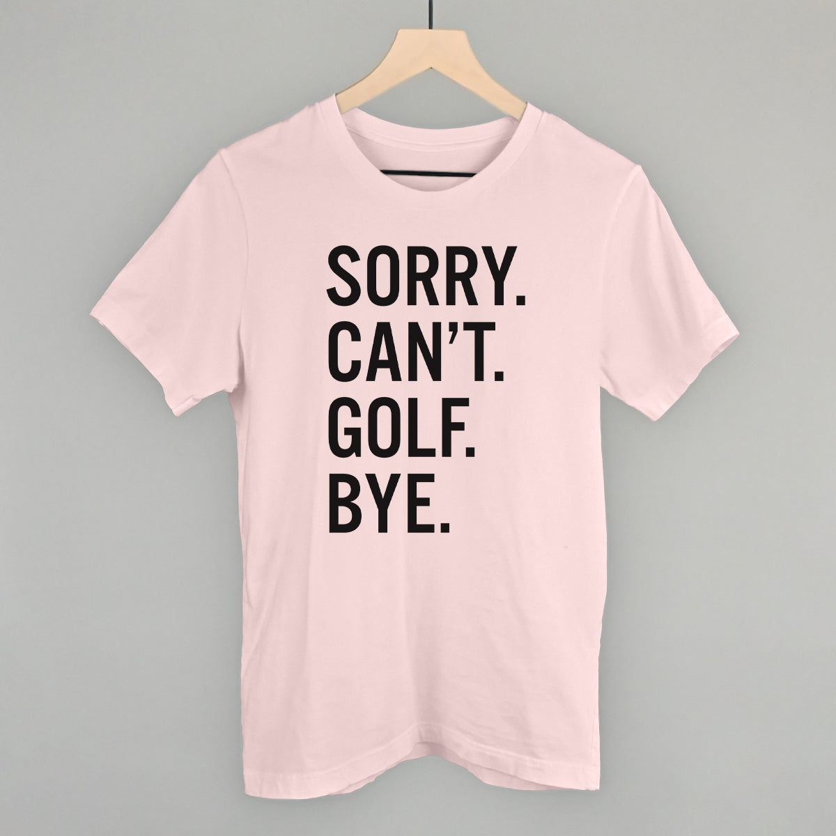 Sorry Can't Golf Bye - clothing by TeeHivey.com (Image 3)