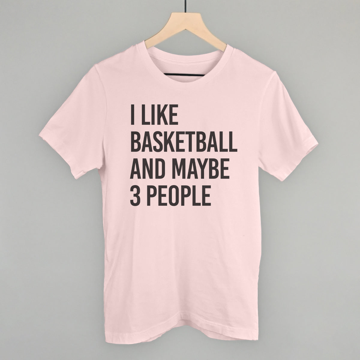 I Like Basketball And Maybe 3 People - clothing by TeeHivey.com (Image 3)