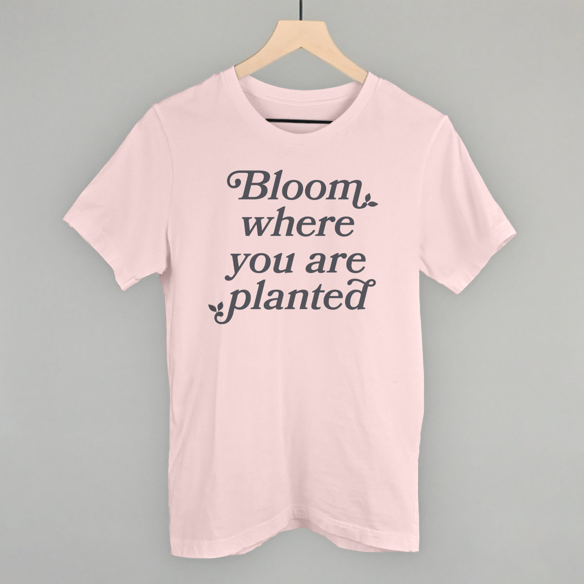 Bloom Where You Are Planted - clothing by TeeHivey.com (Image 4)