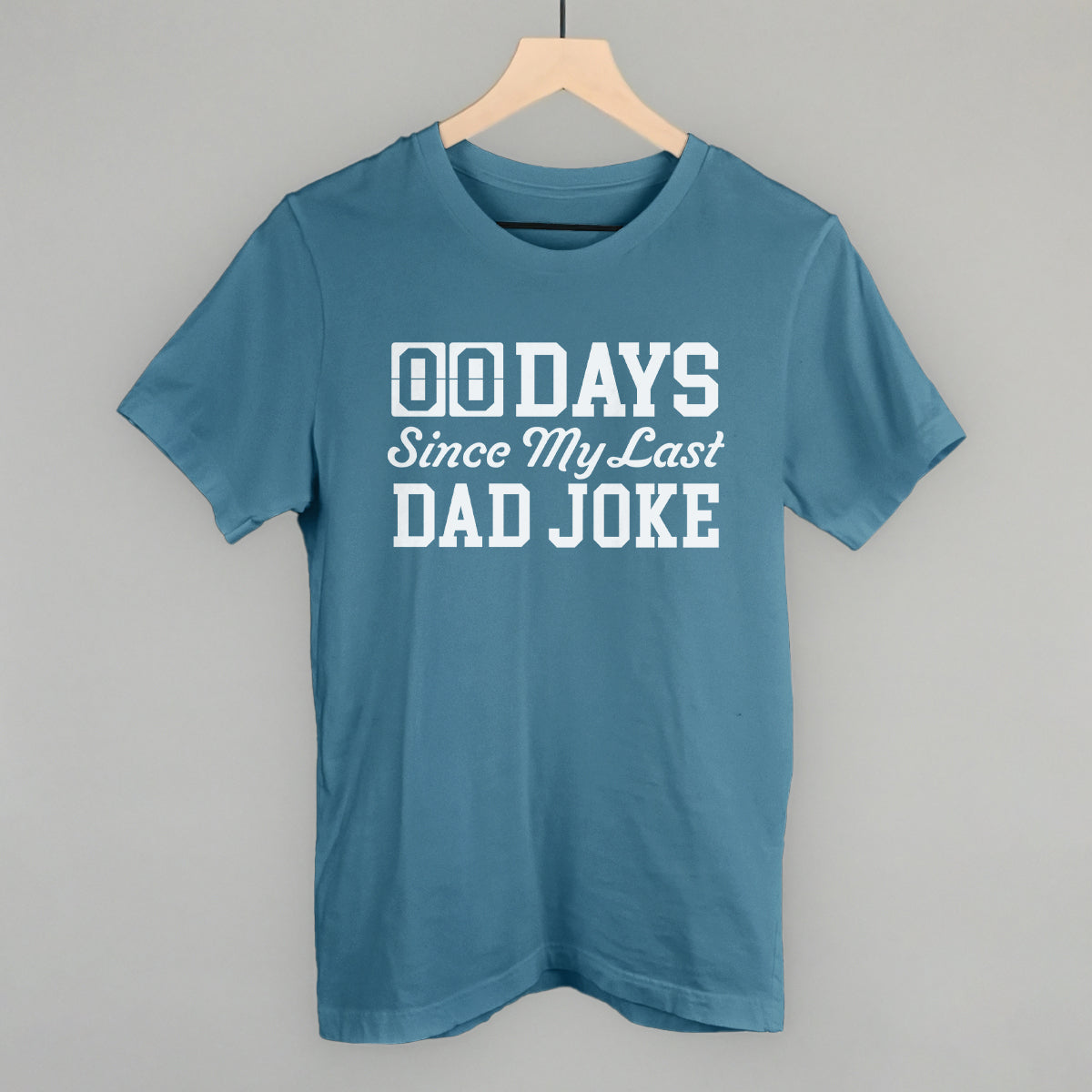Days Since My Last Dad Joke - clothing by TeeHivey.com (Image 1)
