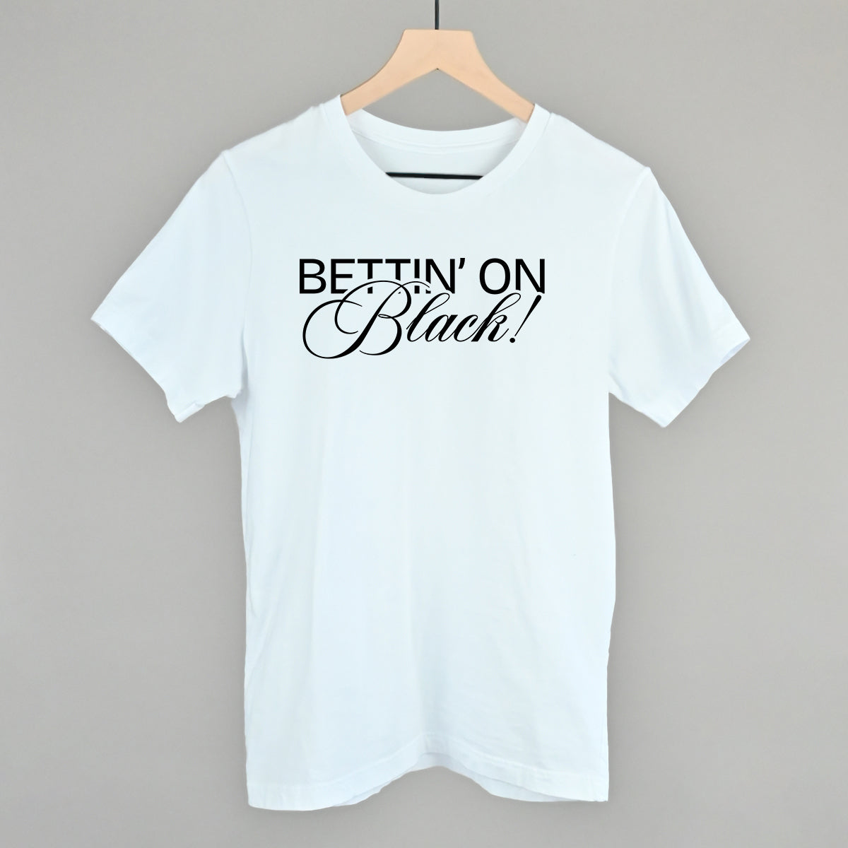 Bettin' On Black - clothing by TeeHivey.com (Image 1)