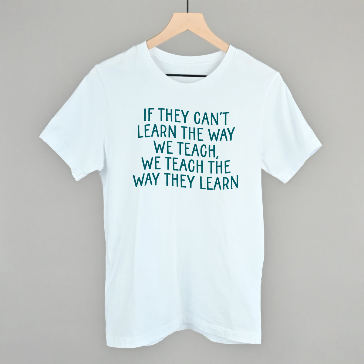 We Teach The Way They Learn - clothing by TeeHivey.com (Image 3)
