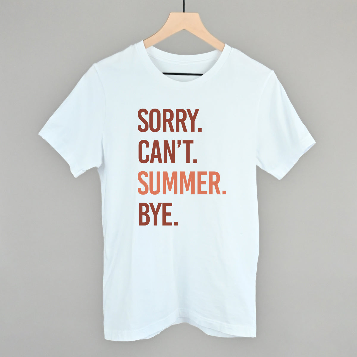 Sorry Can't Summer Bye - clothing by TeeHivey.com (Image 3)