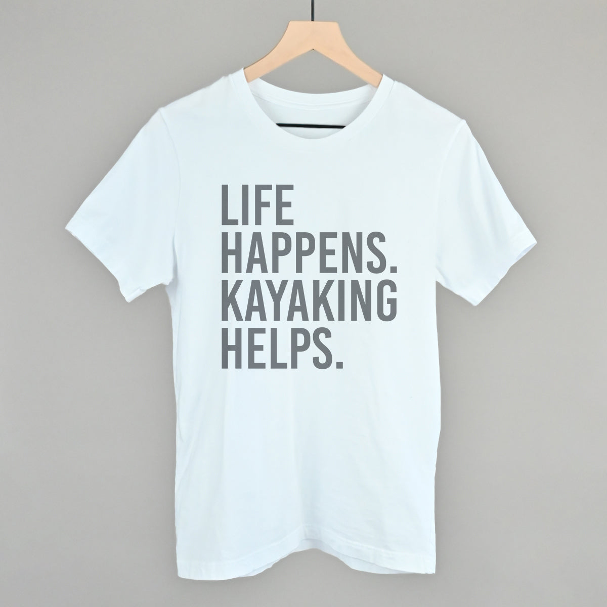 Life Happens Kayaking Helps
