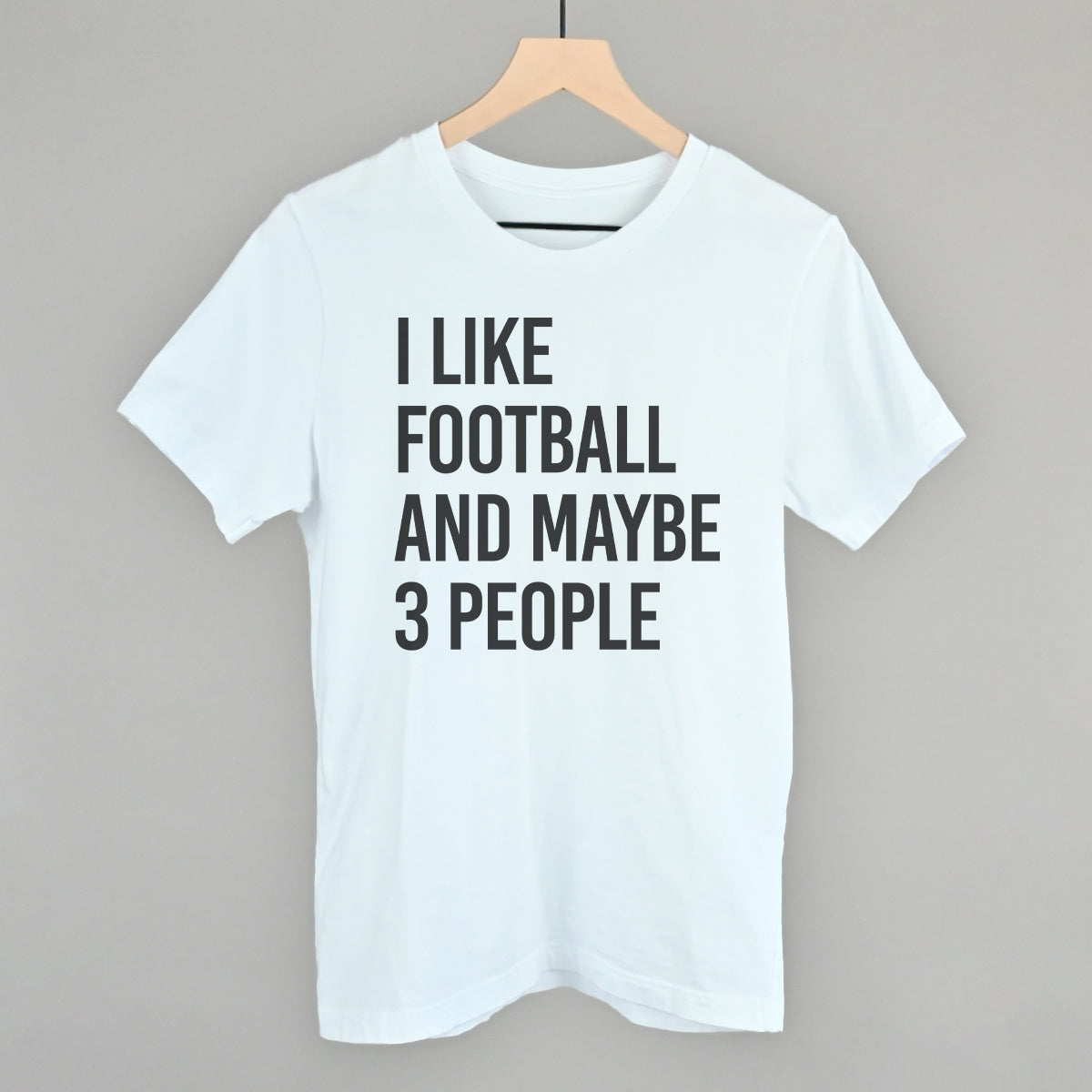 I Like Football And Maybe 3 People - clothing by TeeHivey.com (Image 3)
