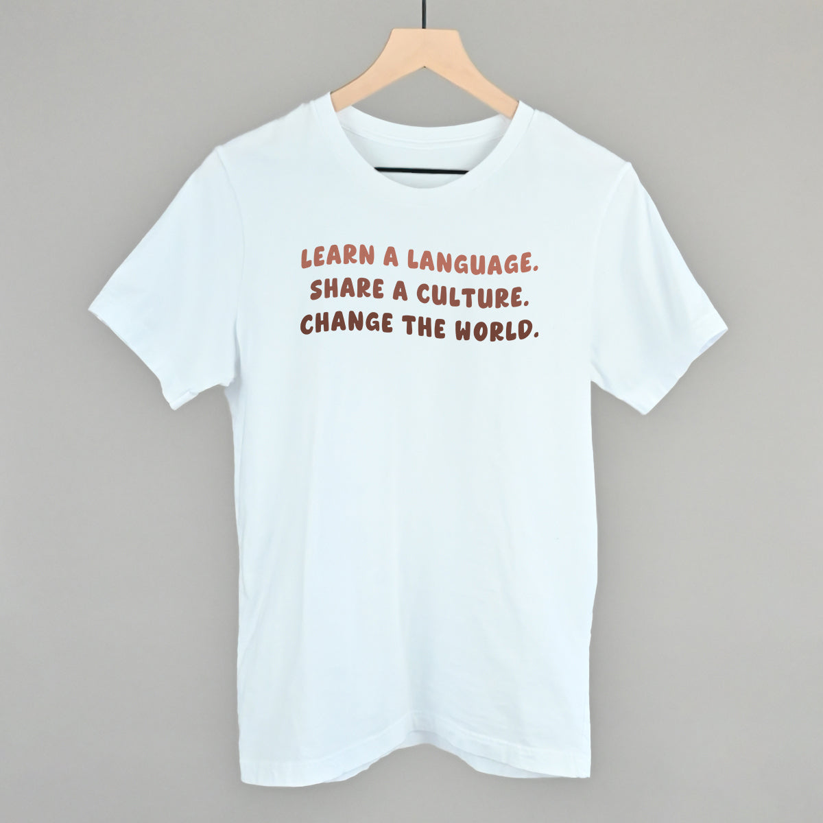 Learn A Language, Share A Culture, Change The World - clothing by TeeHivey.com (Image 3)
