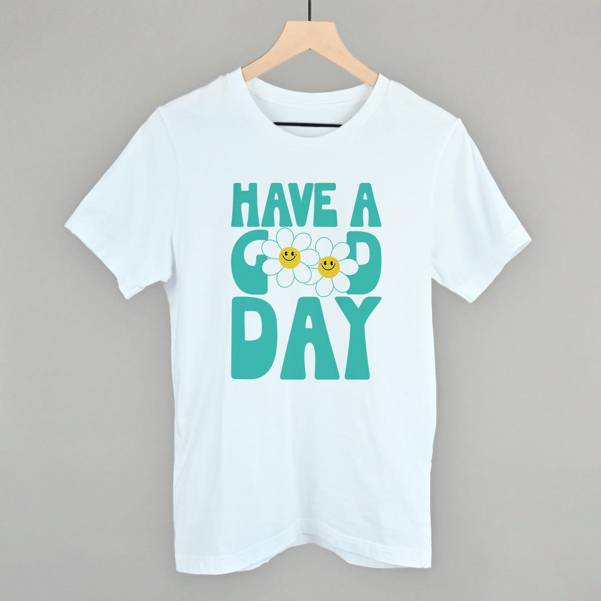 Have A Good Day Daisies