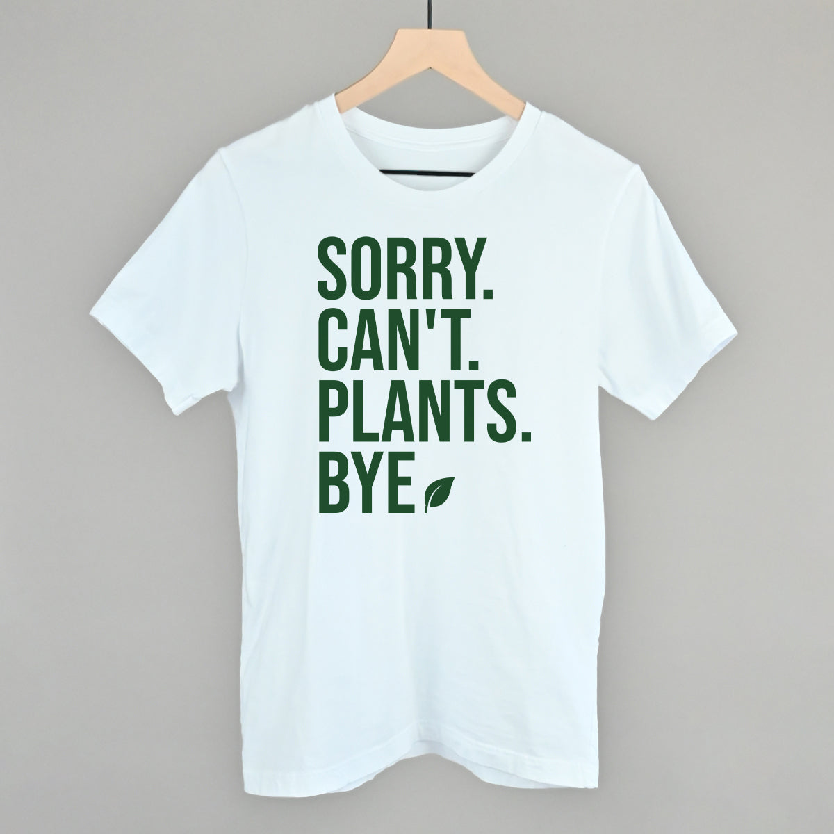 Sorry Can't Plants Bye - clothing by TeeHivey.com (Image 3)