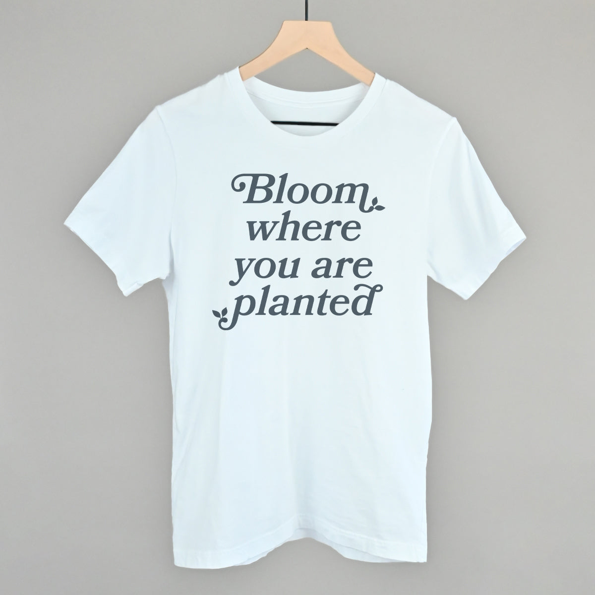 Bloom Where You Are Planted - clothing by TeeHivey.com (Image 5)