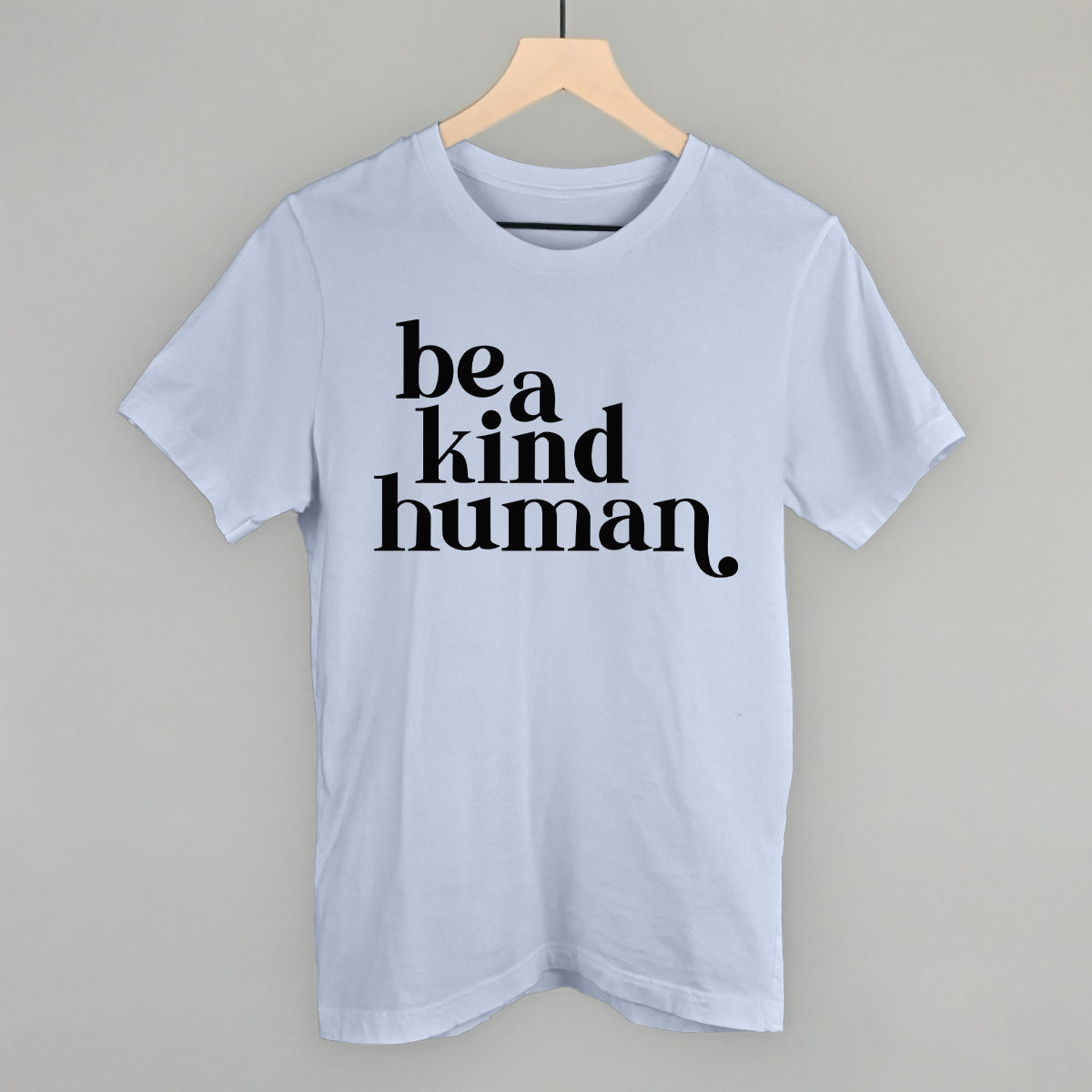 Be A Kind Human - clothing by TeeHivey.com (Image 1)