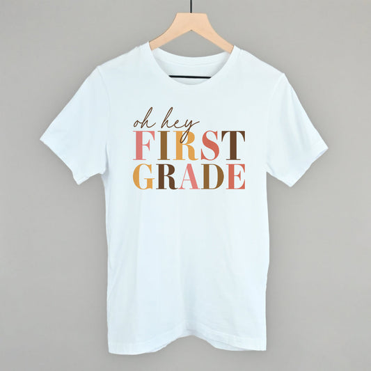 Oh Hey First Grade - clothing by TeeHivey.com (Image 1)