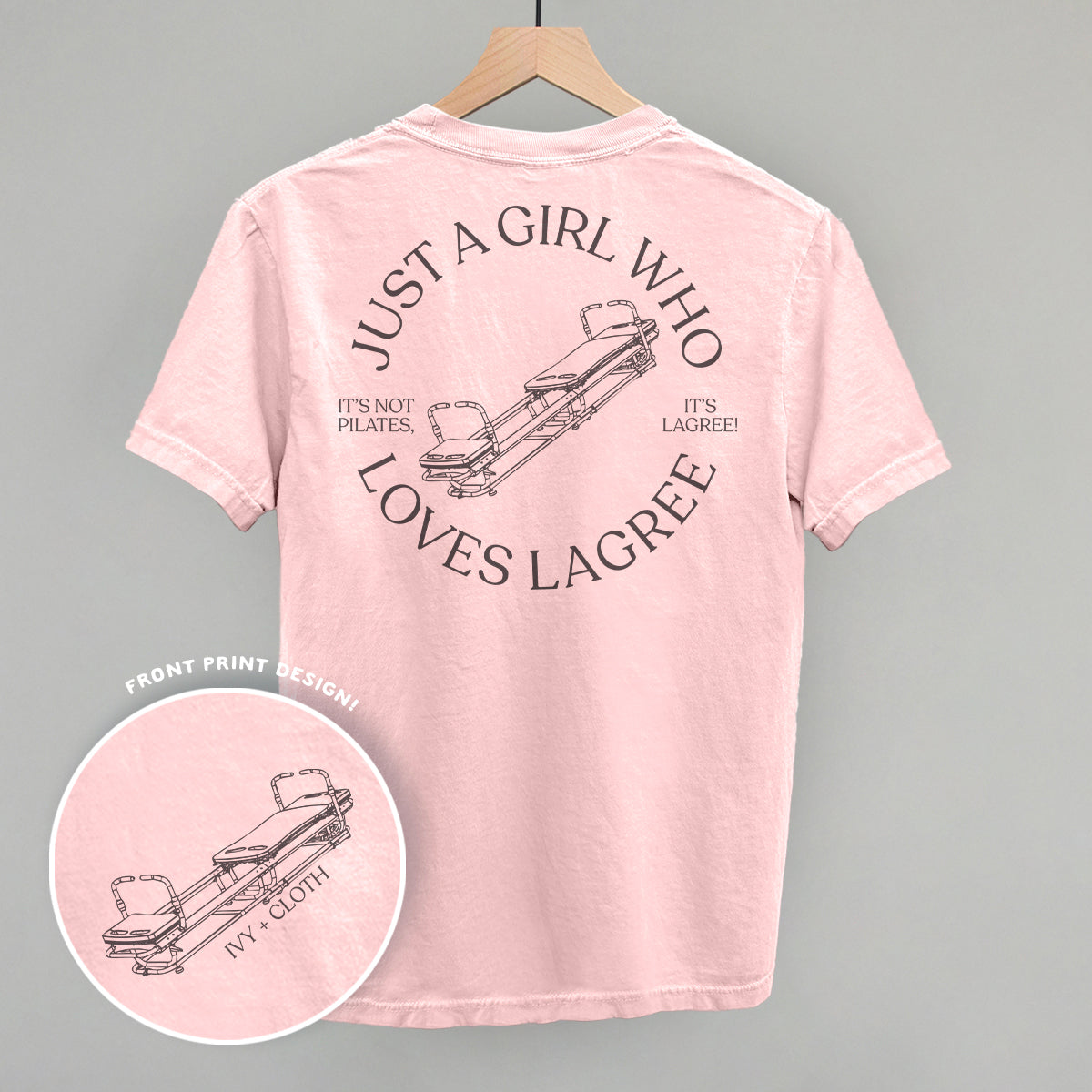 Just A Girl Who Loves Lagree (Back Print) - clothing by TeeHivey.com (Image 1)
