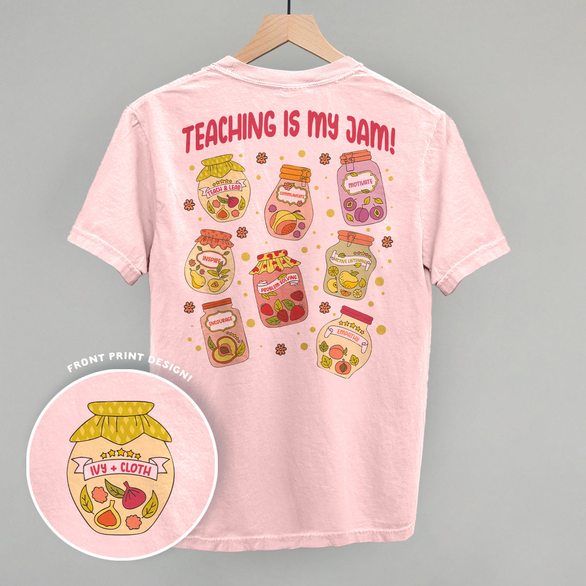 Teaching Is My Jam (Back Print) - clothing by TeeHivey.com (Image 1)