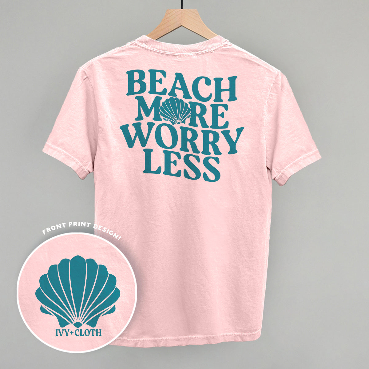 Beach More Worry Less (Back Print) - clothing by TeeHivey.com (Image 1)