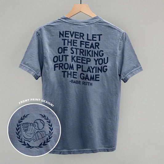 Never Let The Fear Of Striking Out (Back Print) - clothing by TeeHivey.com (Image 1)