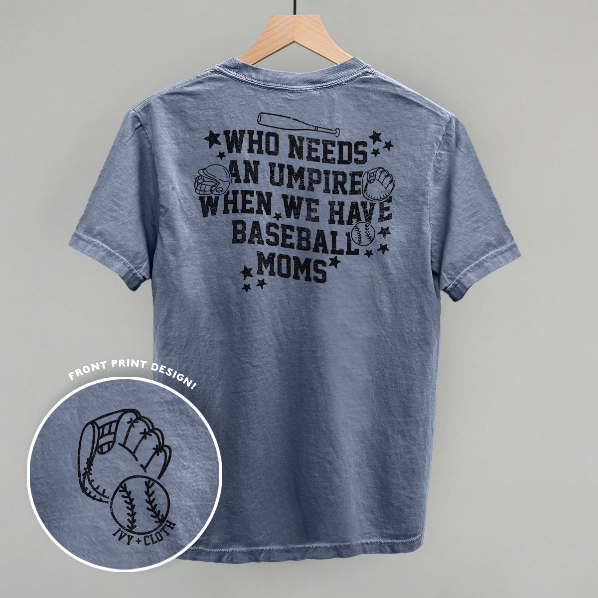 When We Have Baseball Moms (Back Print) - clothing by TeeHivey.com (Image 3)