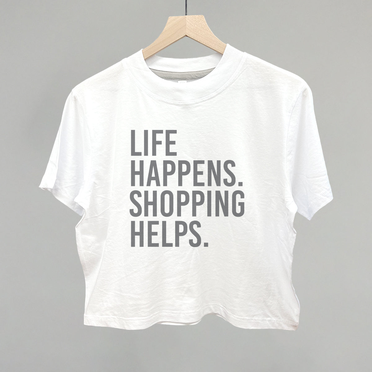 Life Happens. Shopping Helps. - clothing by TeeHivey.com (Image 5)