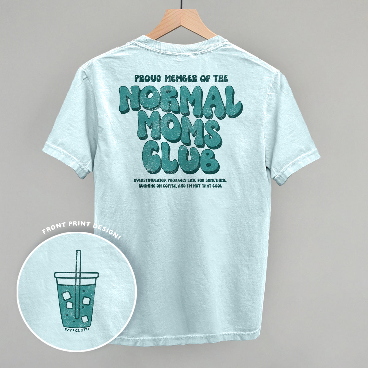 Normal Moms Club (Back Print) - clothing by TeeHivey.com (Image 1)